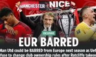 Will Man United be BANNED from Europe nexr season?